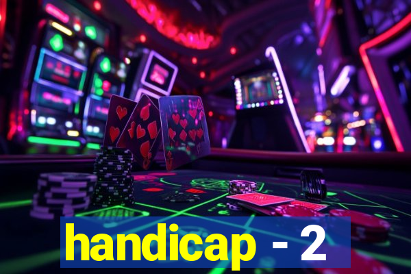 handicap - 2