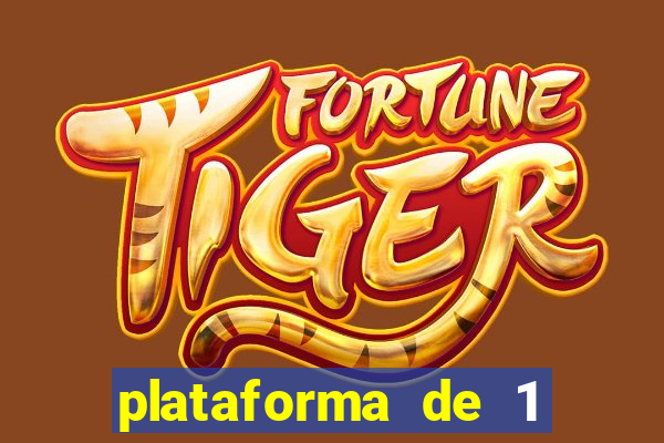 plataforma de 1 real tiger