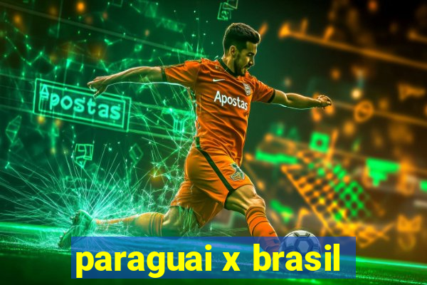 paraguai x brasil