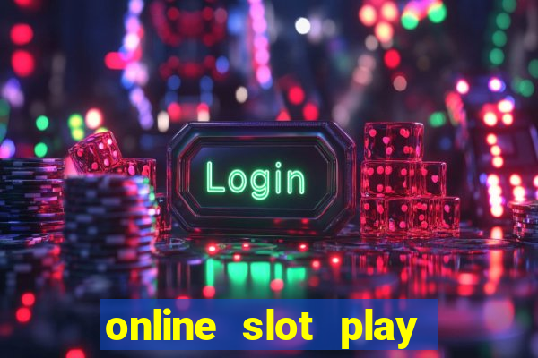 online slot play for real money