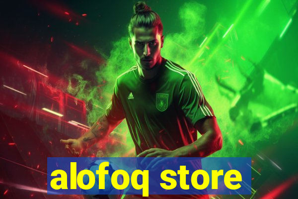 alofoq store