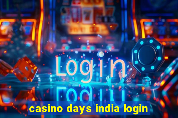 casino days india login