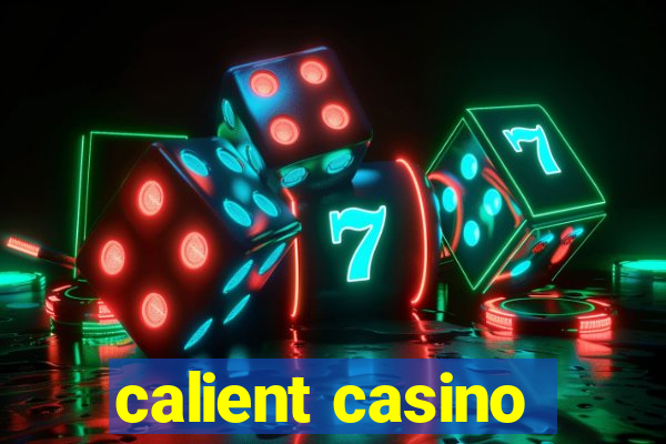 calient casino