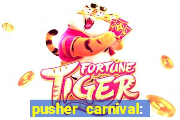 pusher carnival: coin master