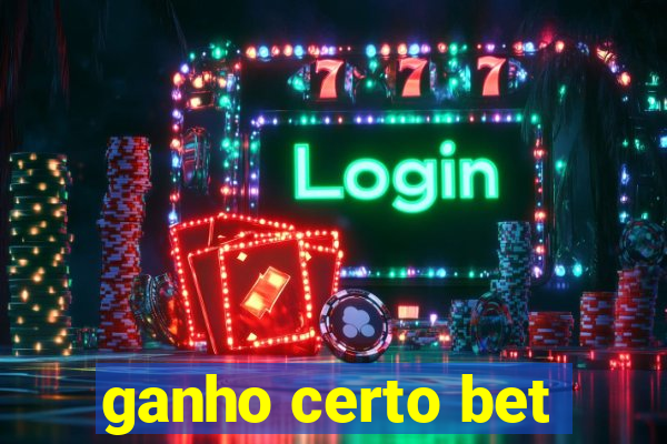 ganho certo bet