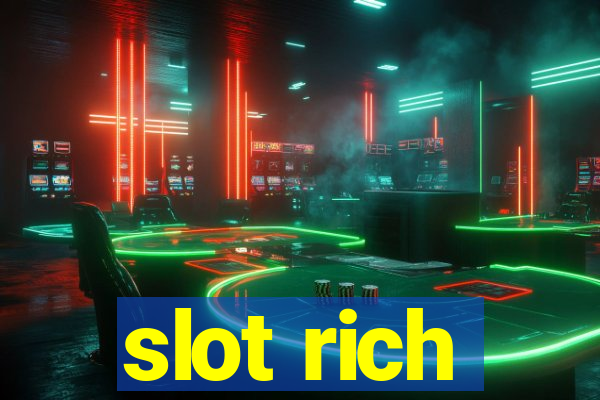 slot rich