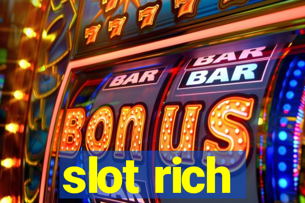 slot rich