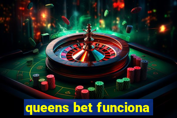 queens bet funciona