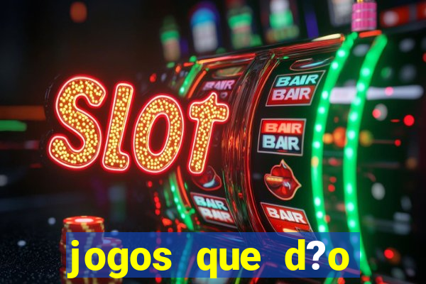 jogos que d?o b?nus ao se cadastrar