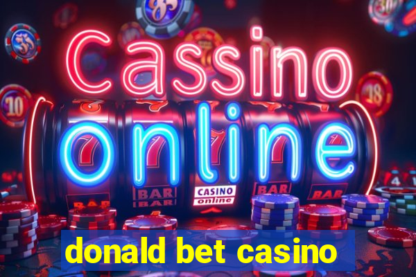 donald bet casino