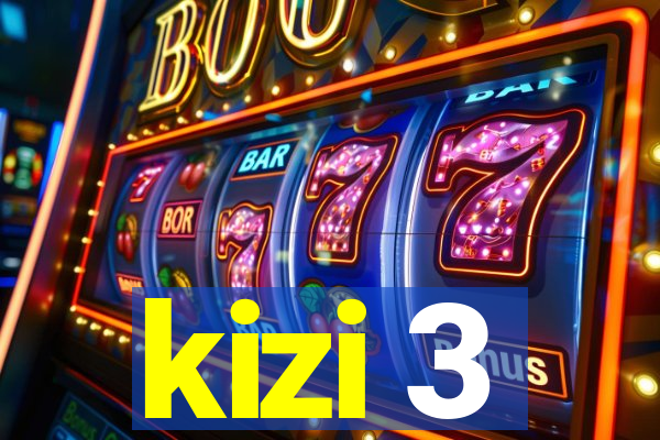 kizi 3