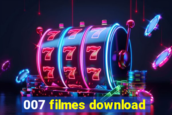 007 filmes download