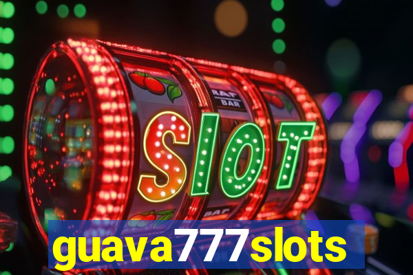 guava777slots