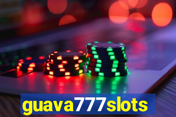 guava777slots