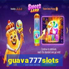 guava777slots