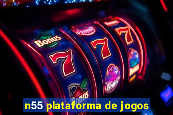 n55 plataforma de jogos