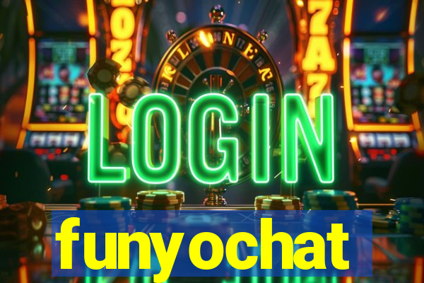 funyochat