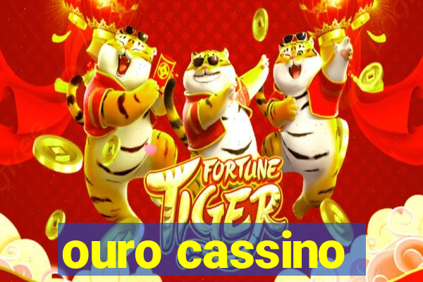 ouro cassino