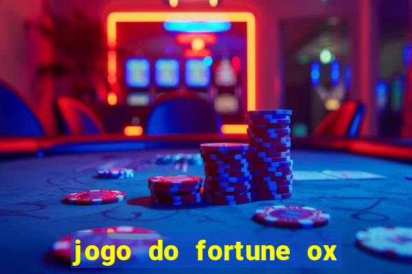 jogo do fortune ox demo grátis