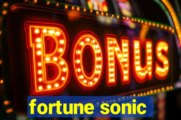 fortune sonic