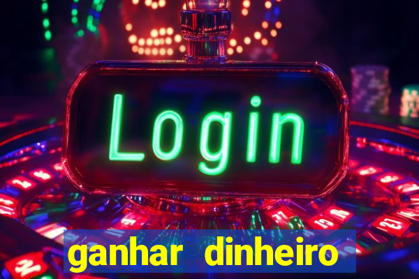 ganhar dinheiro jogando sem depositar