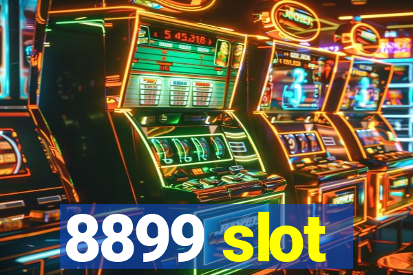 8899 slot