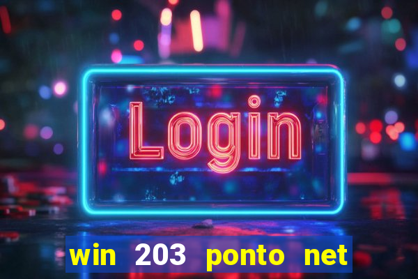 win 203 ponto net jogo download