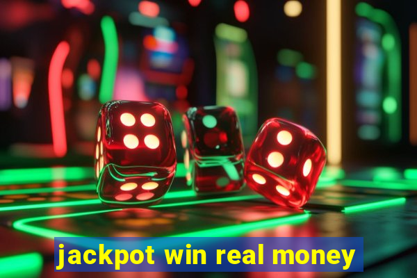 jackpot win real money