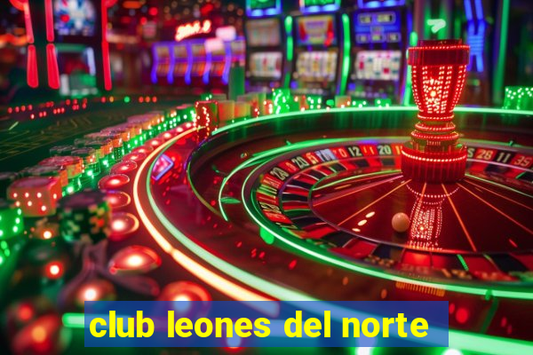 club leones del norte