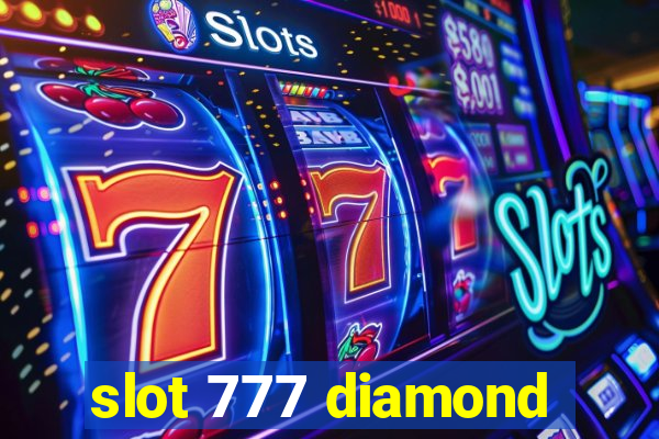 slot 777 diamond