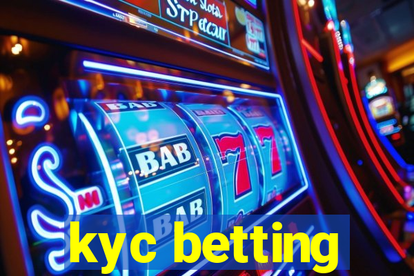 kyc betting