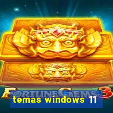 temas windows 11