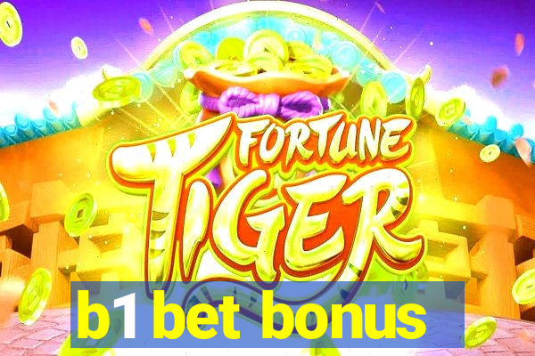 b1 bet bonus