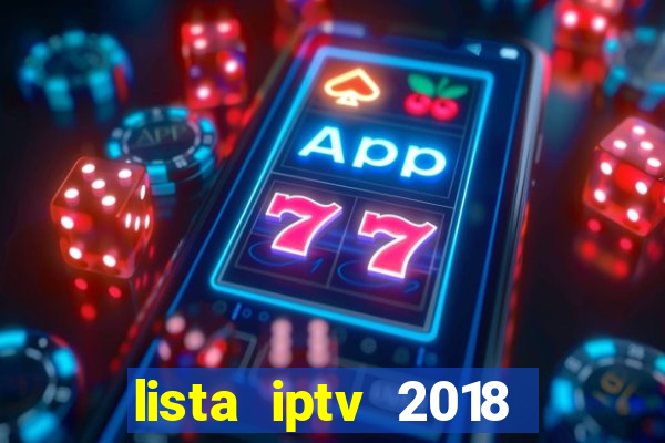 lista iptv 2018 gratis atualizada futebol