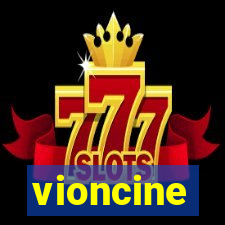 vioncine