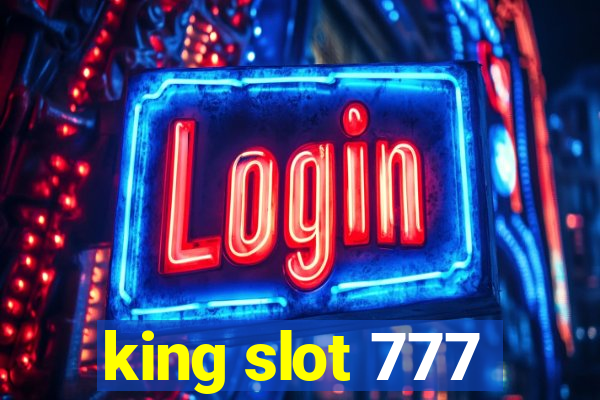 king slot 777