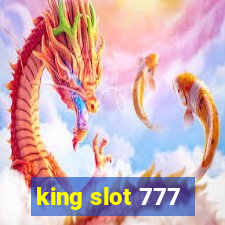 king slot 777