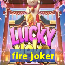 fire joker