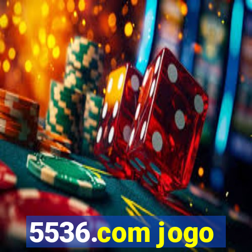 5536.com jogo