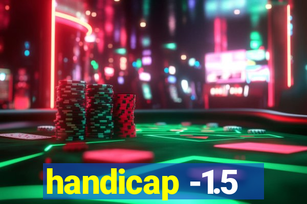 handicap -1.5