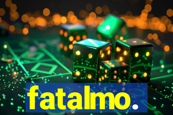 fatalmo.