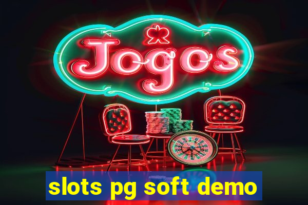 slots pg soft demo