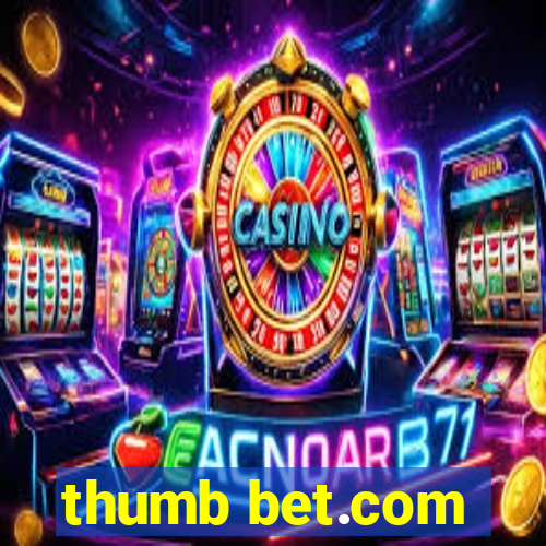 thumb bet.com