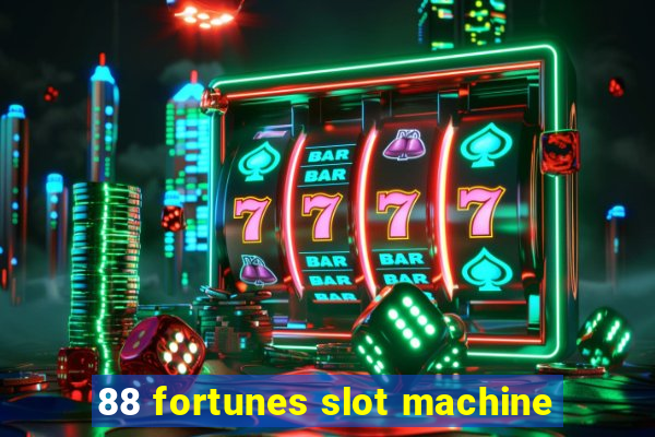 88 fortunes slot machine