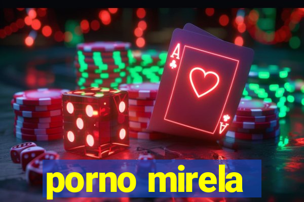 porno mirela