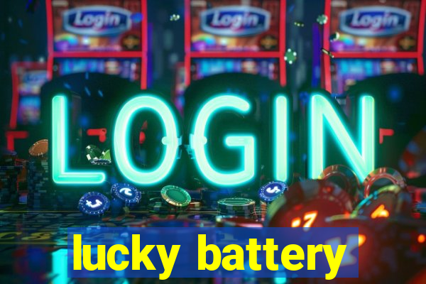 lucky battery