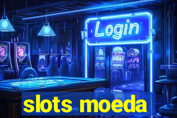 slots moeda