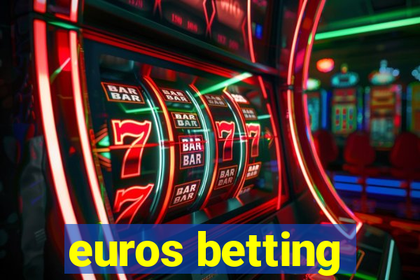 euros betting