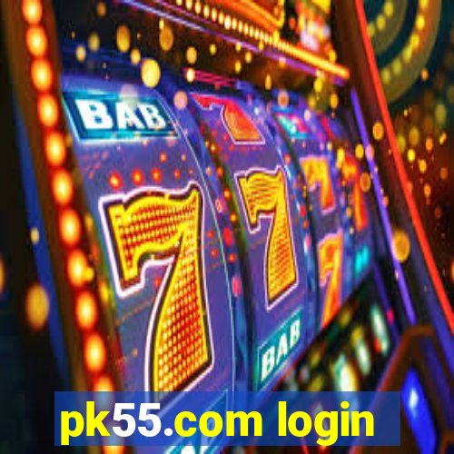 pk55.com login