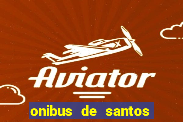 onibus de santos para aeroporto de congonhas